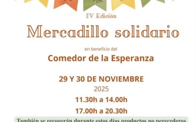 Vuelve nuestro Mercadillo Solidario: dos días de energía bonita a favor del Comedor de la Esperanza